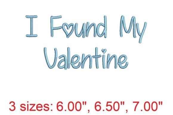 I Found My Valentine Embroidery Font